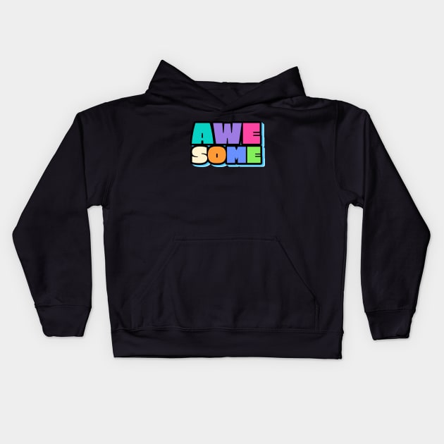 Awesome Word Text Design Kids Hoodie by BrightLightArts
